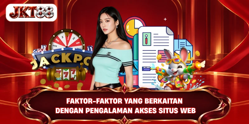 Faktor-faktor yang berkaitan dengan pengalaman akses situs web