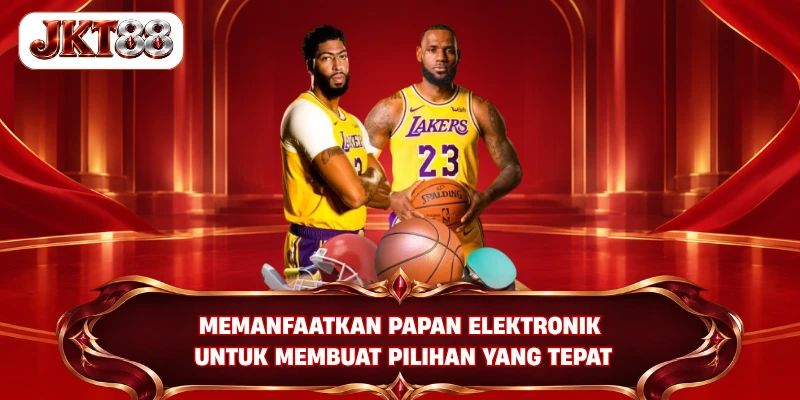 Memanfaatkan papan elektronik untuk membuat pilihan yang tepat