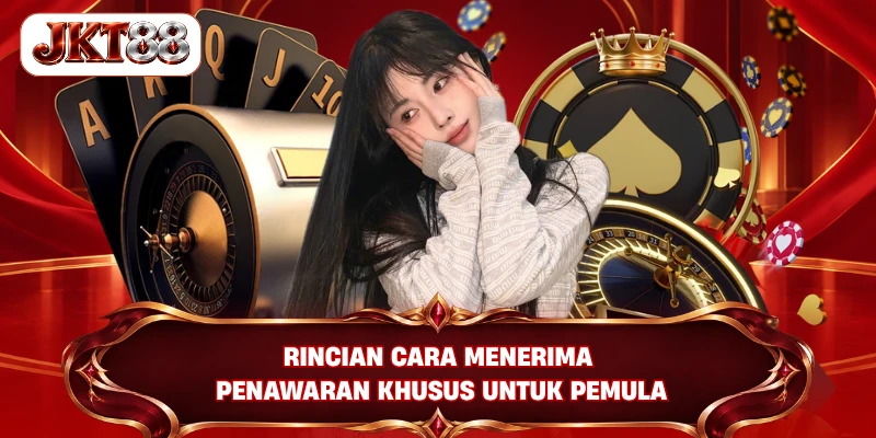 Rincian cara menerima penawaran khusus untuk pemula